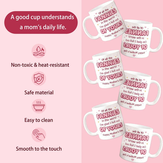 🌸🎁 Mother's Day Mug - "Of all the women in the world, I'm glad I fell out of yours"
