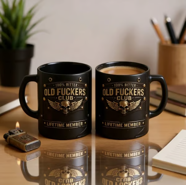 OLD FUCKERS CLUB Mug - 100% Bitter, Always Real. Lifetime Member.