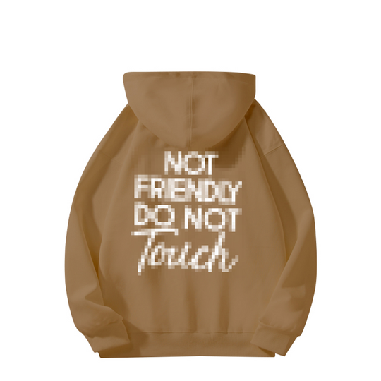 🖤Not Friendly Do Not Touch Print Hoodies