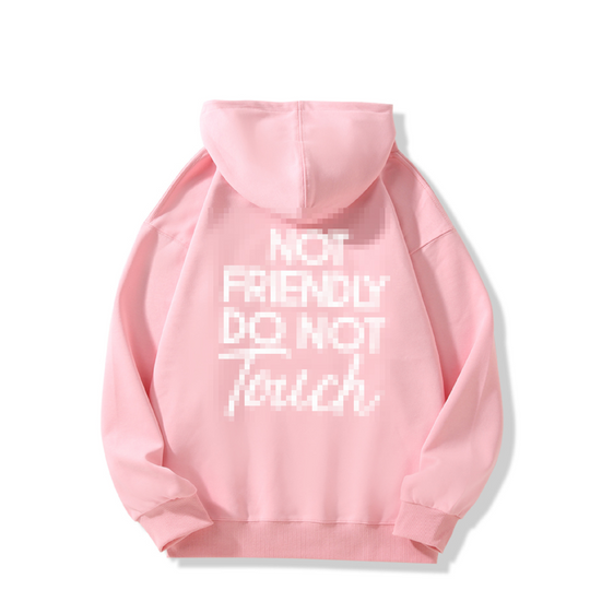 🖤Not Friendly Do Not Touch Print Hoodies